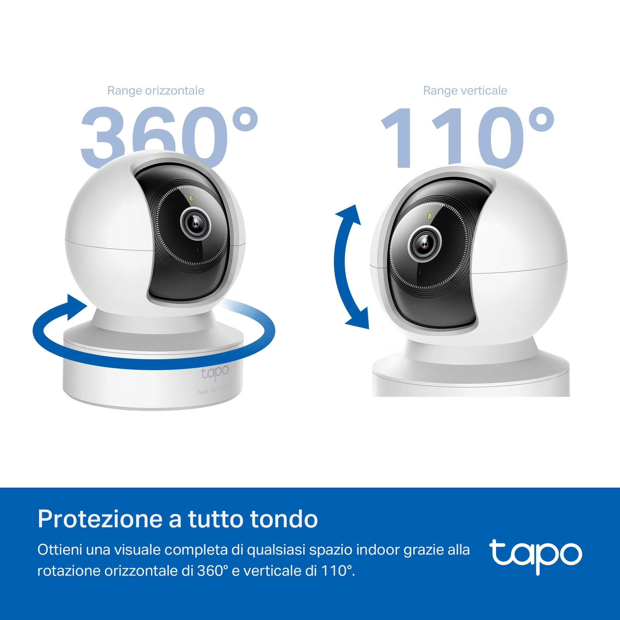 Tapo C232 Telecamera Wi-Fi Interno 3K 5MP, 360° Visuale, Porta Ethernet TP-Link Showroom viveresmart.store & augmentedrealityoffers.com - P. IVA 02867250694 - DI PENTA ALESSIO - VIALE NETTUNO 167, 66023, FRANCAVILLA AL MARE (CH) - REA CH-438573